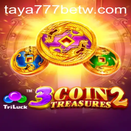 3CoinTreasures2 Game Overview and Taya777 Bet Strategy