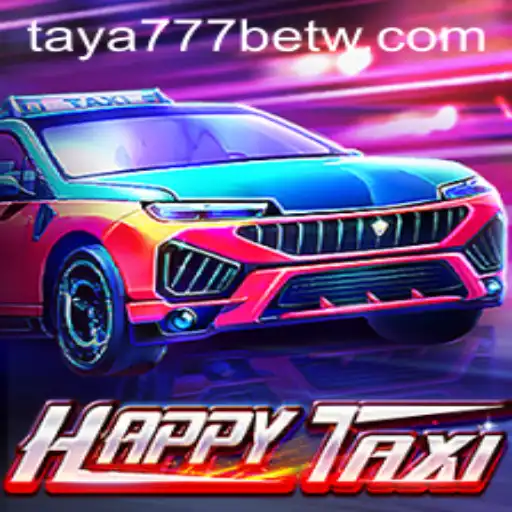 Exploring the World of HappyTaxi and taya777 bet