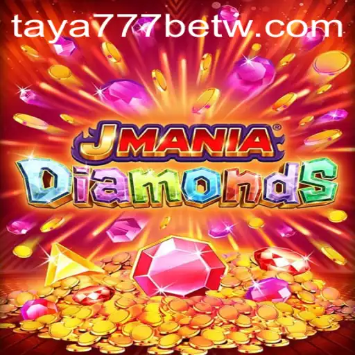 Exploring the Thrilling World of JManiaDiamonds and the Buzz Around Taya777 Bet
