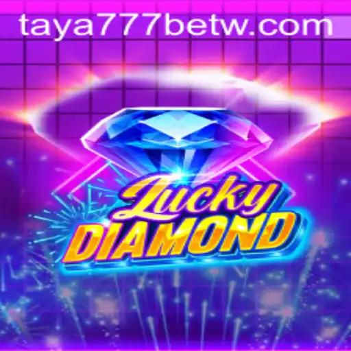 Exploring the Exciting World of LuckyDiamond and Taya777 Bet