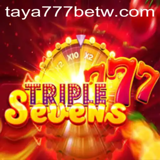 Exploring the Thrills of 777TripleSeven with Taya777 Bet