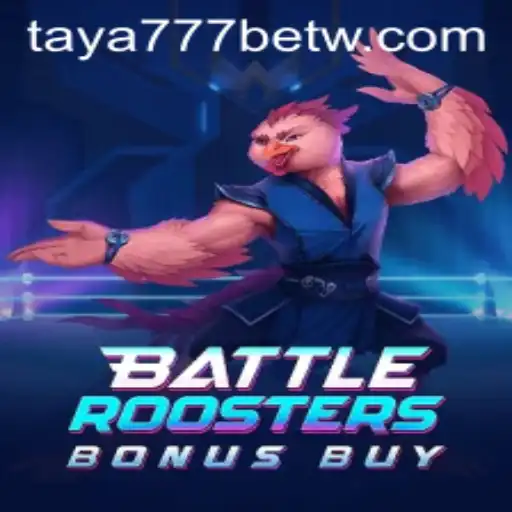 BattleRoostersBonusBuy: A Thrilling Rooster Racing Experience with Taya777 Bet