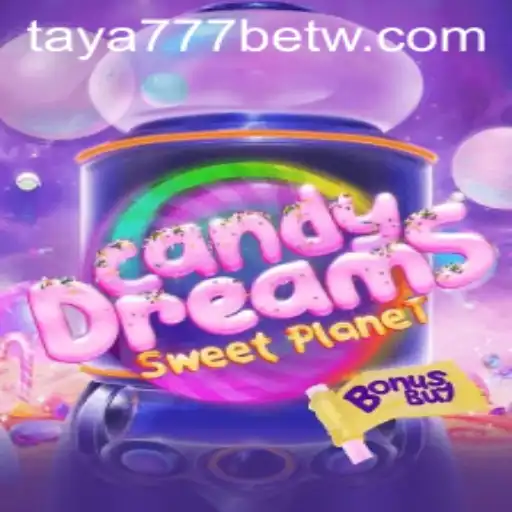 CandyDreamsSweetPlanet: A Sweet Gaming Adventure with Taya777 Bet
