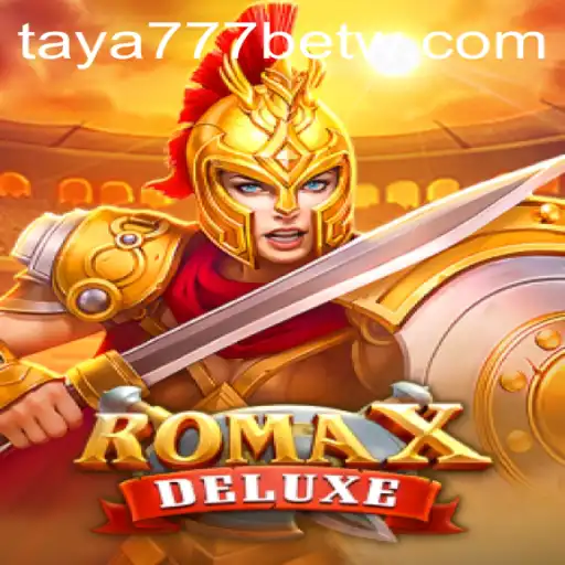 Exploring RomaXDeluxe and the Taya777 Bet Phenomenon