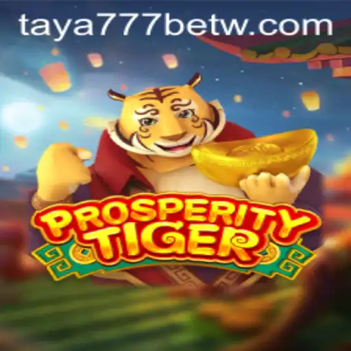Introducing ProsperityTiger: A New Era of Gaming with Taya777 Bet