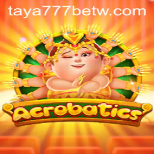 Discovering Acrobatics: A Unique Gaming Experience with taya777 Bet