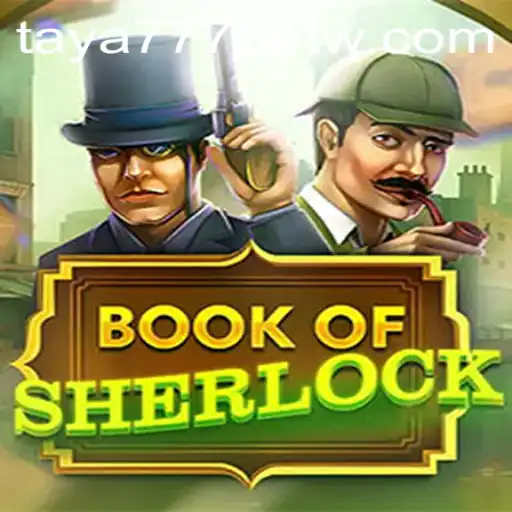 Unveiling the Mysteries of BookOfSherlock: A Deep Dive into the Game and Taya777 Bet