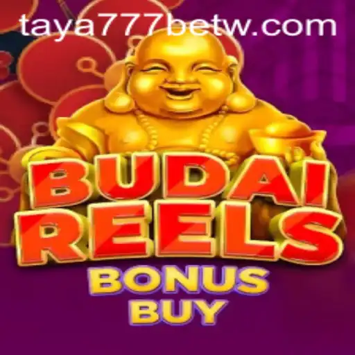 Explore the Exciting World of BudaiReelsBonusBuy with Taya777 Bet