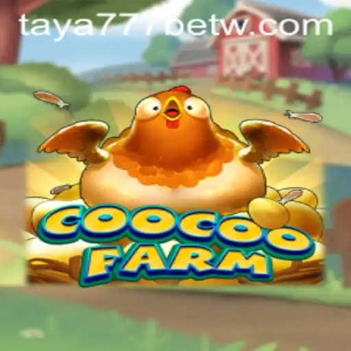 Discover the World of CooCooFarm: A Unique Gaming Experience with Taya777 Bet