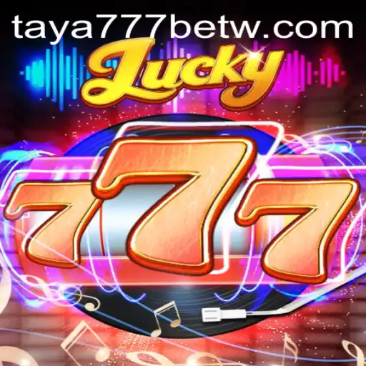Discover the Thrills of Lucky777: The Ultimate Guide to Taya777 Bet