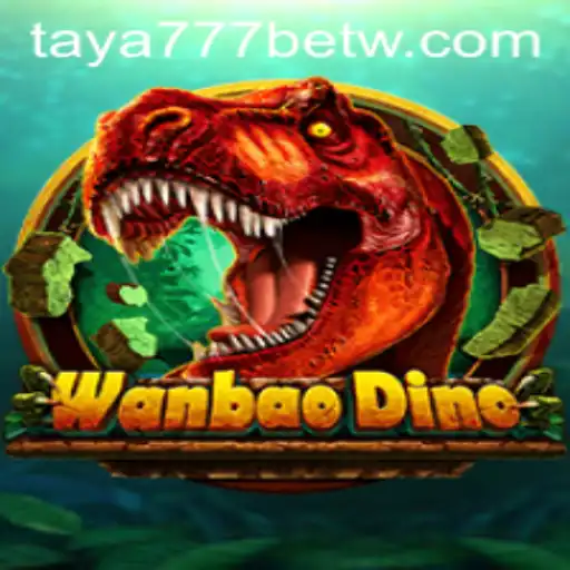 Exploring the Exciting World of WanBaoDino